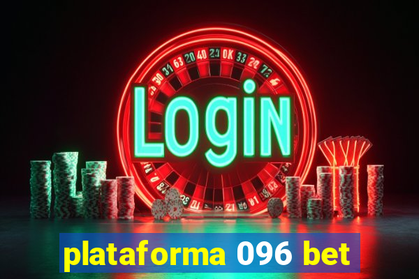 plataforma 096 bet